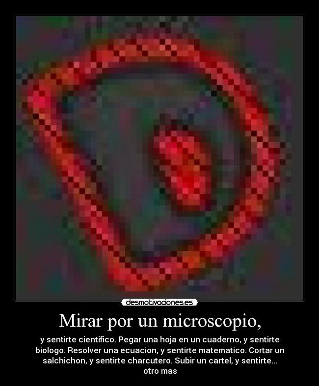 Mirar por un microscopio, - 