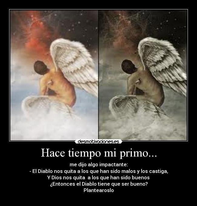 Hace tiempo mi primo... -