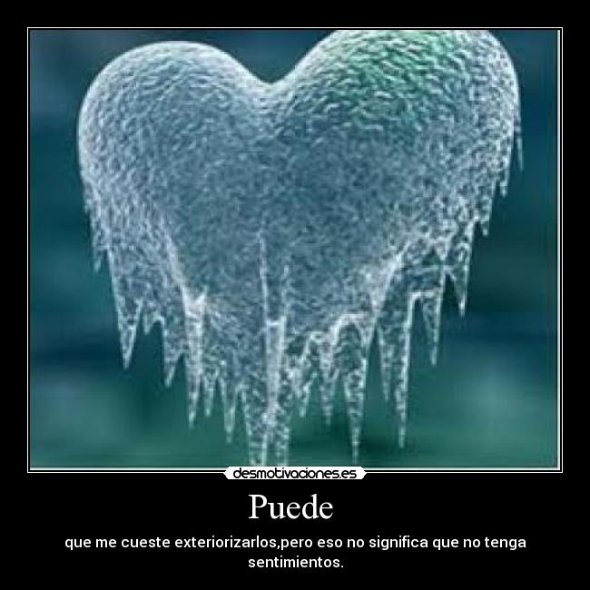 carteles corazon hielo sentimientos exteriorizarlos desmotivaciones