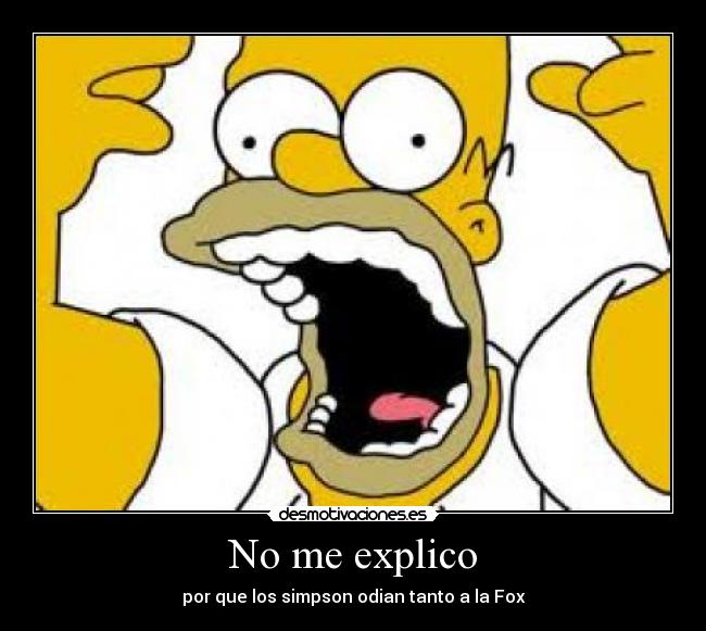 No me explico - por que los simpson odian tanto a la Fox