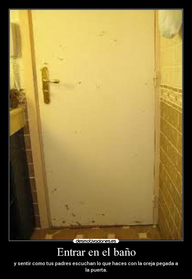 Entrar en el baño -