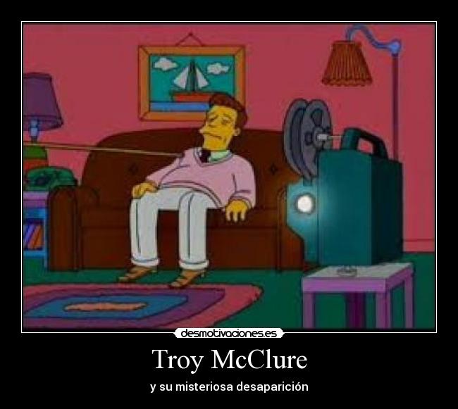 Troy McClure - y su misteriosa desaparición