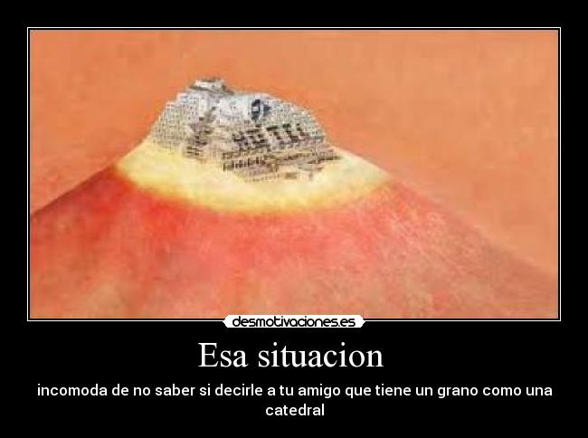 Esa situacion  - 