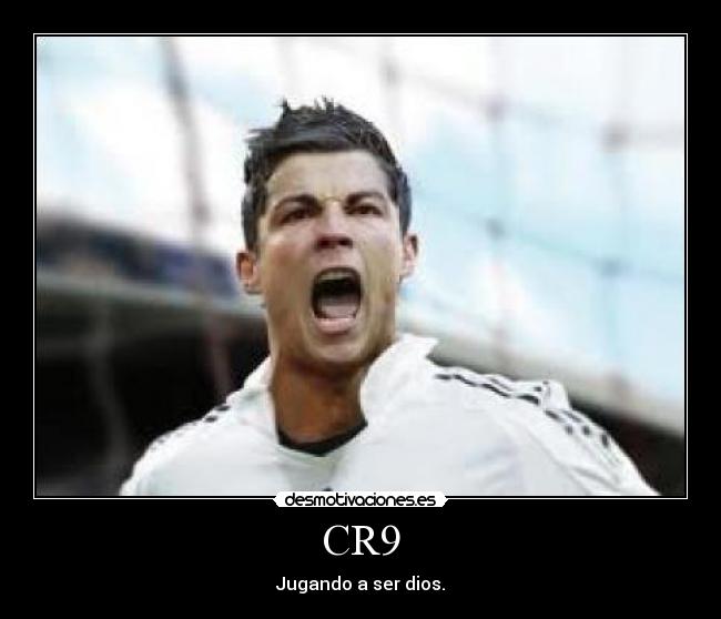 CR9 - Jugando a ser dios.