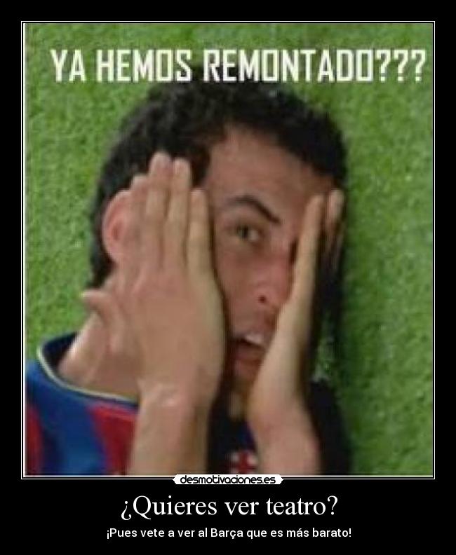 ¿Quieres ver teatro? -