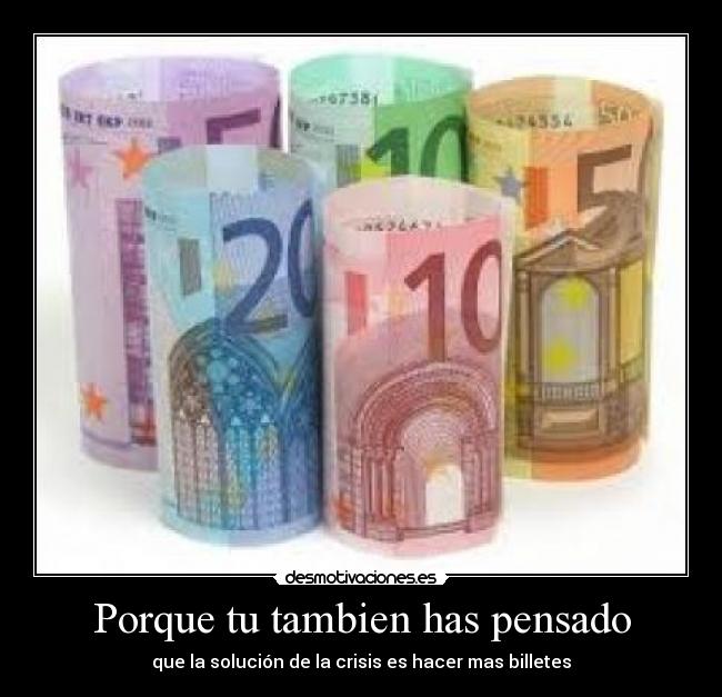 Porque tu tambien has pensado -