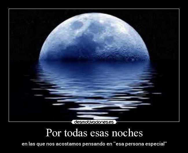 Por todas esas noches - 