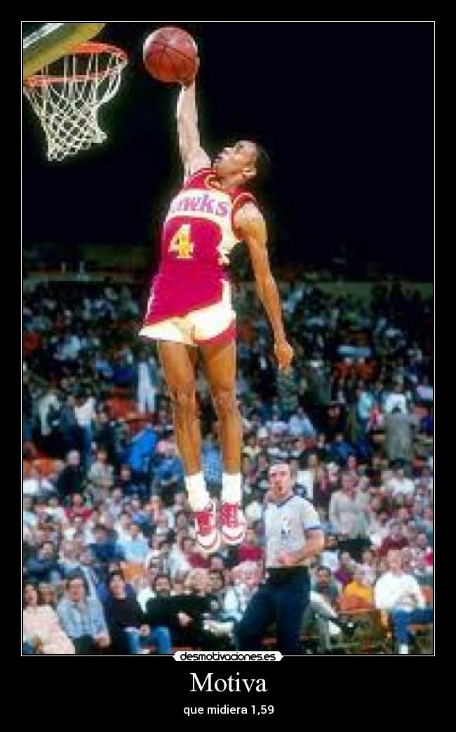 Motiva - que midiera 1,59