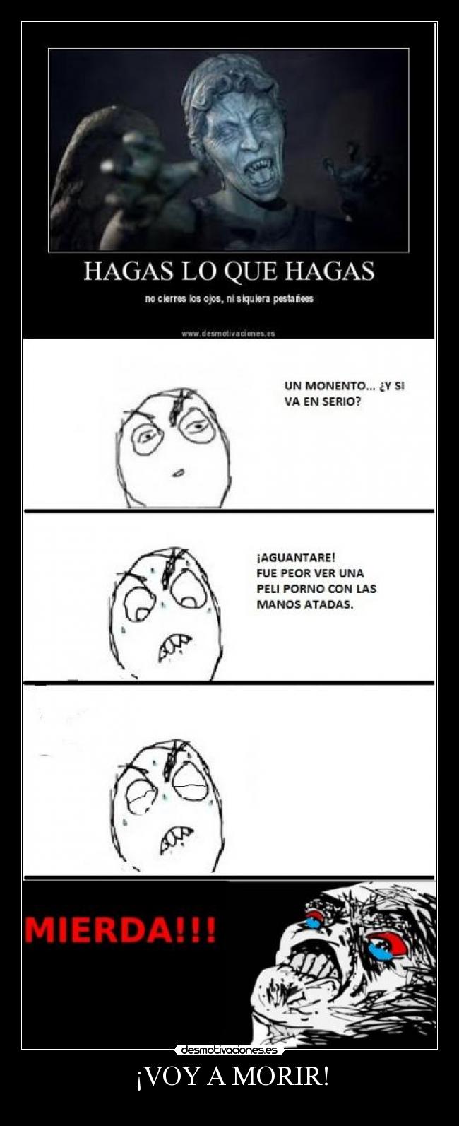 ¡VOY A MORIR! -