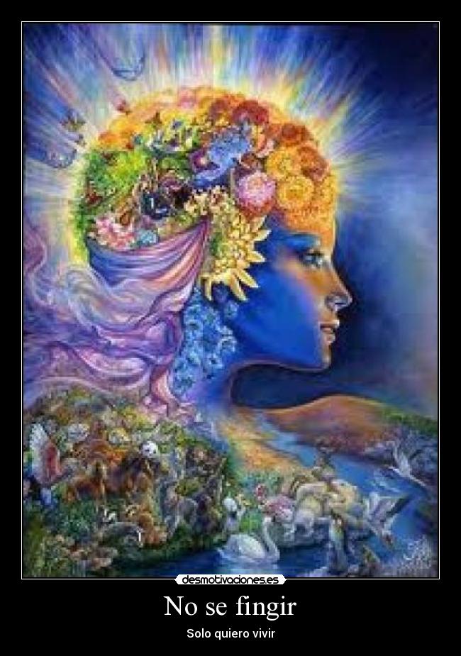 No se fingir - Solo quiero vivir