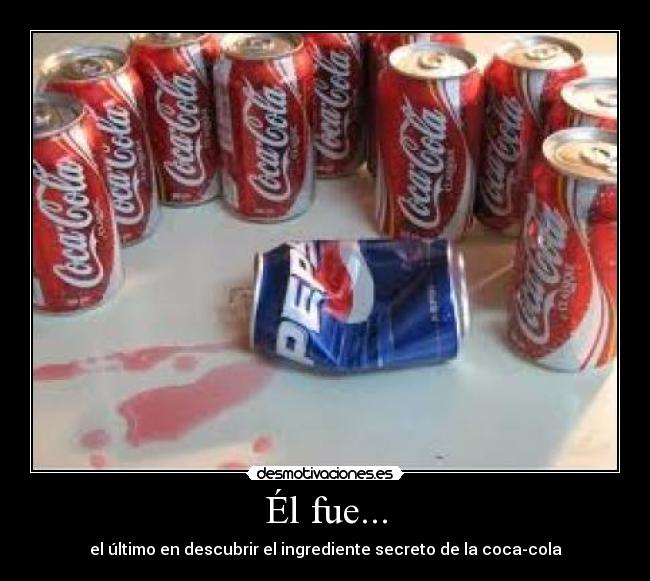 Él fue... - 