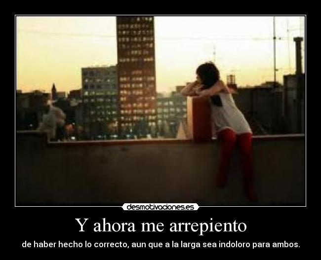 Y ahora me arrepiento - 