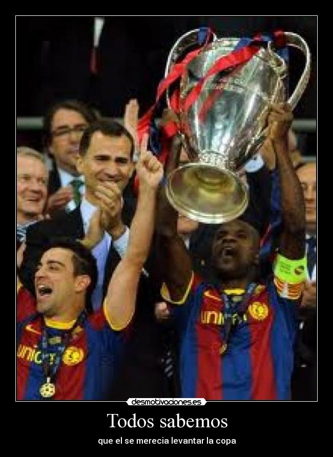 Todos sabemos - que el se merecia levantar la copa