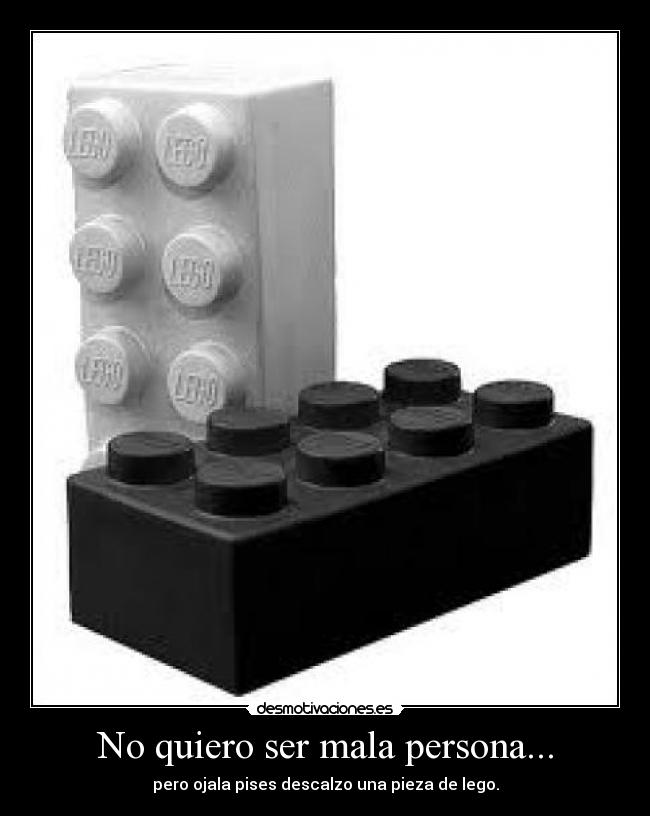No quiero ser mala persona... - 