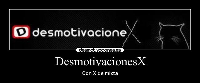 DesmotivacionesX -