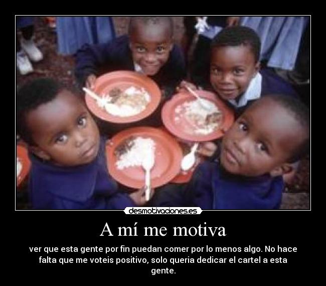 A mí me motiva -