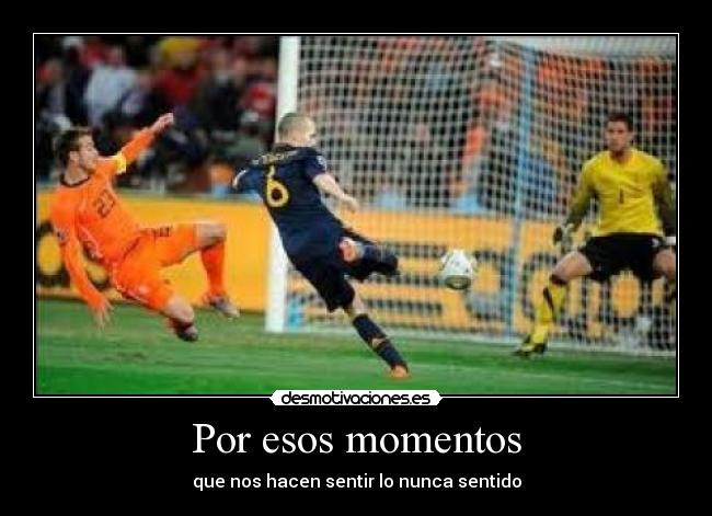 Por esos momentos -