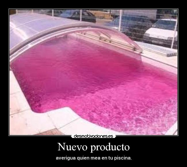 Nuevo producto - averigua quien mea en tu piscina.