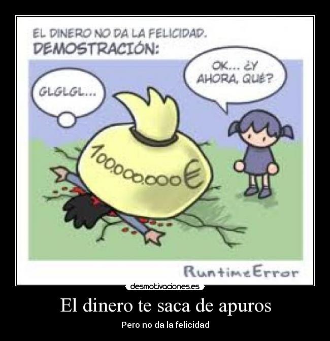 El dinero te saca de apuros - 
