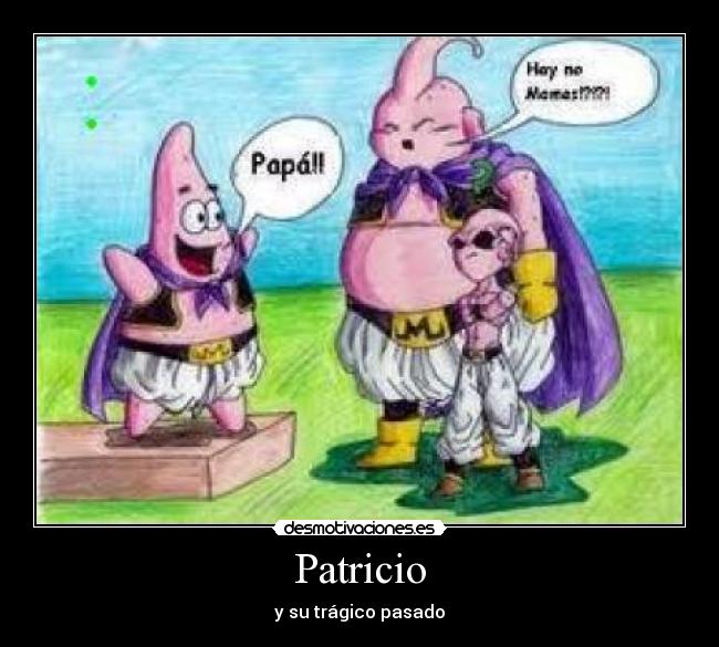 Patricio - y su trágico pasado