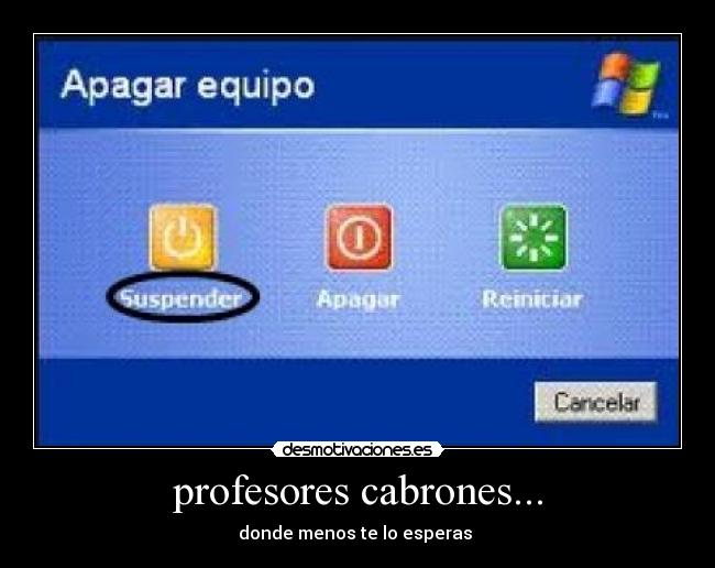 profesores cabrones... -
