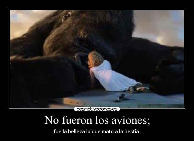 No fueron los aviones; -