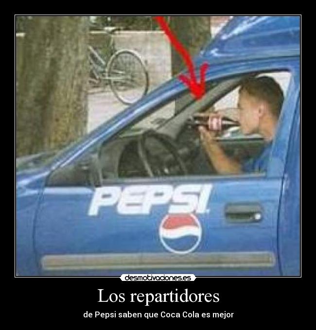 Los repartidores - de Pepsi saben que Coca Cola es mejor