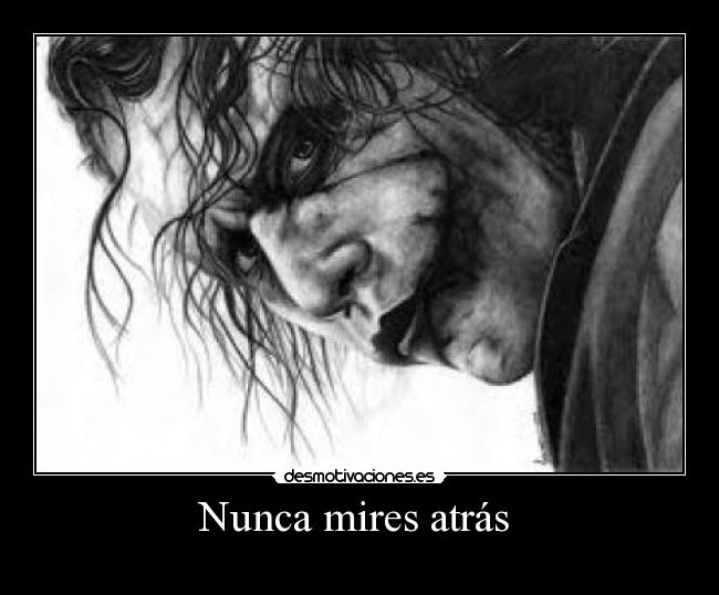 Nunca mires atrás -