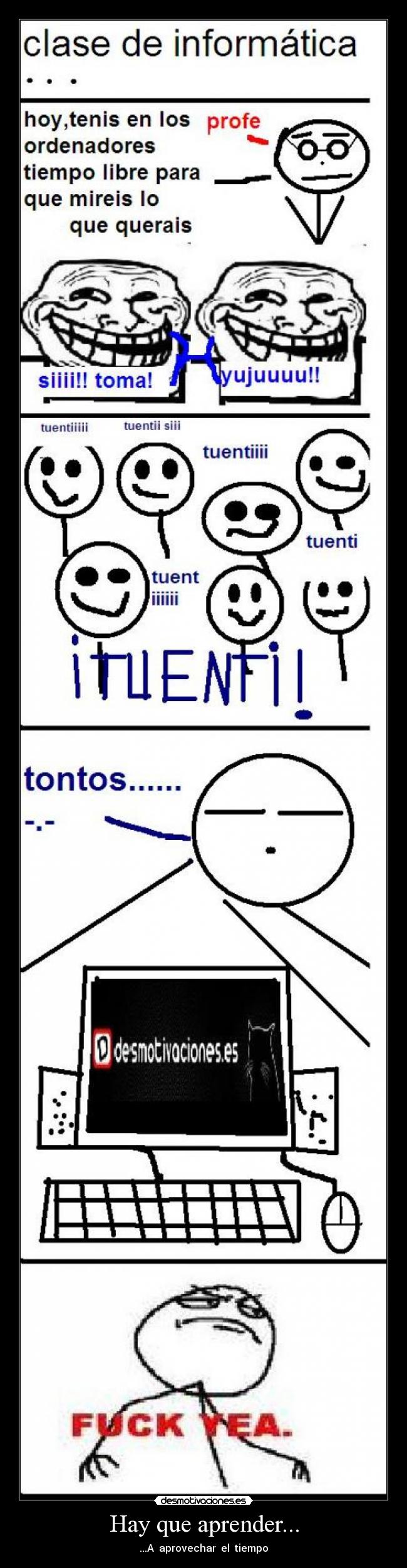 Hay que aprender... - ...A  aprovechar  el  tiempo