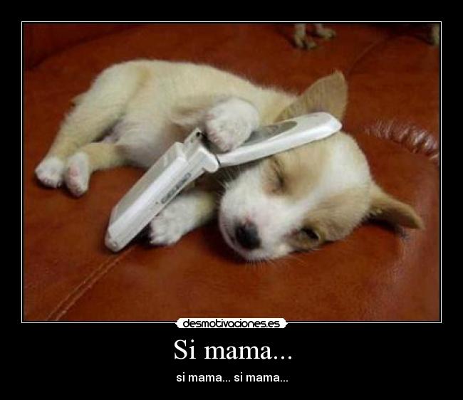 Si mama... - 