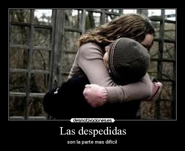 Las despedidas - 