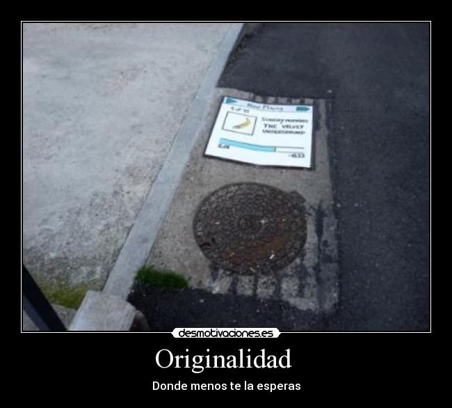 Originalidad  - Donde menos te la esperas