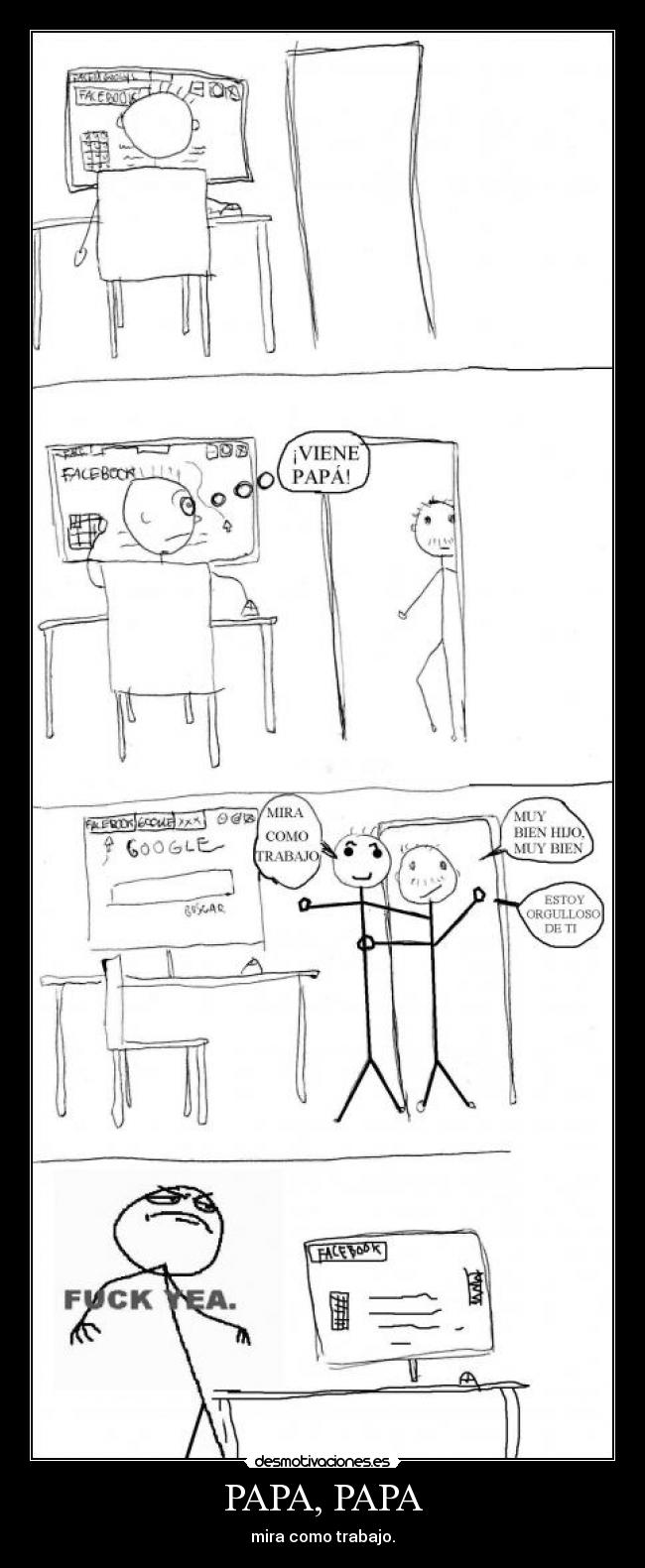 PAPA, PAPA - mira como trabajo.
