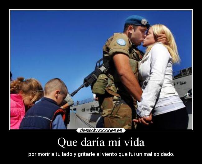 Que daría mi vida -