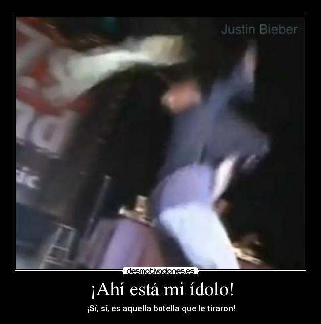 ¡Ahí está mi ídolo! - 