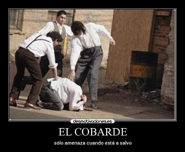 EL COBARDE - 