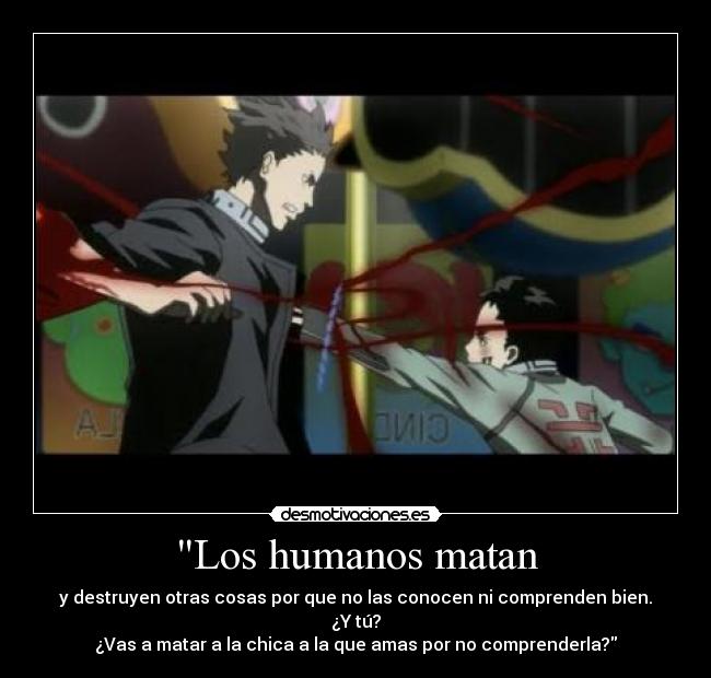 Los humanos matan - 