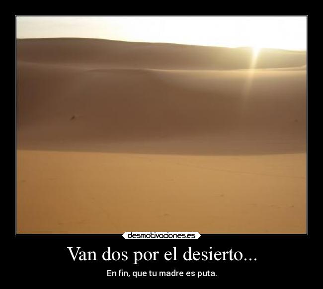 carteles desierto desmotivaciones