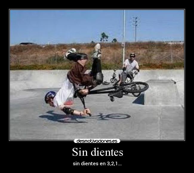 Sin dientes - sin dientes en 3,2,1...