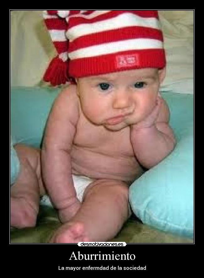 Aburrimiento - La mayor enfermdad de la sociedad