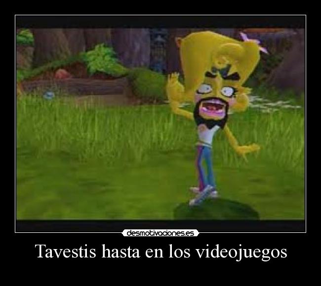 Tavestis hasta en los videojuegos -