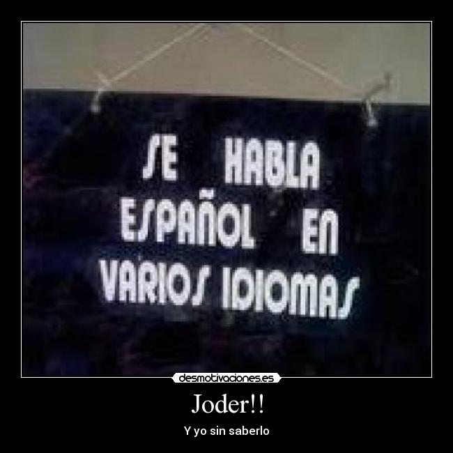 Joder!! - Y yo sin saberlo