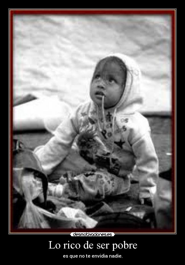 Lo rico de ser pobre - 