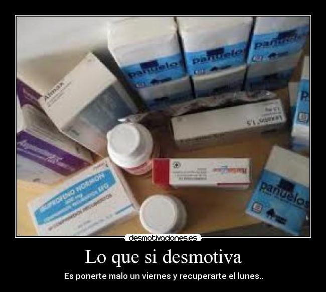 Lo que si desmotiva -