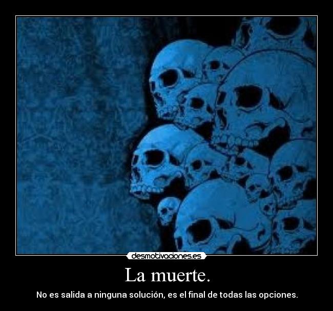 La muerte. -