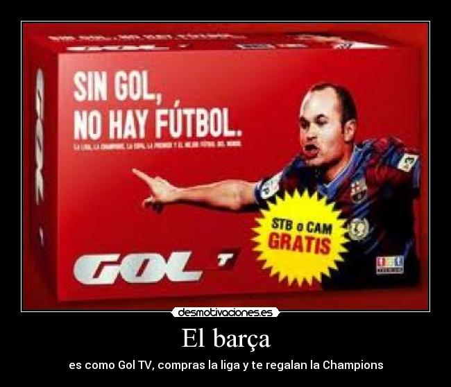 El barça - es como Gol TV, compras la liga y te regalan la Champions