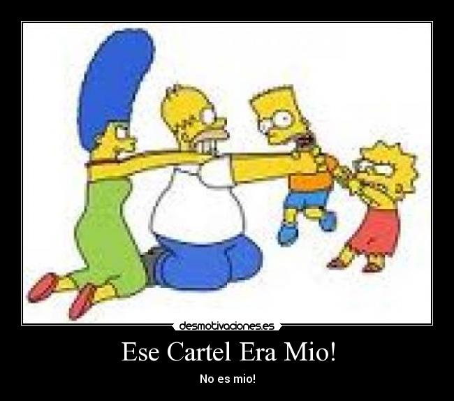 Ese Cartel Era Mio! - 