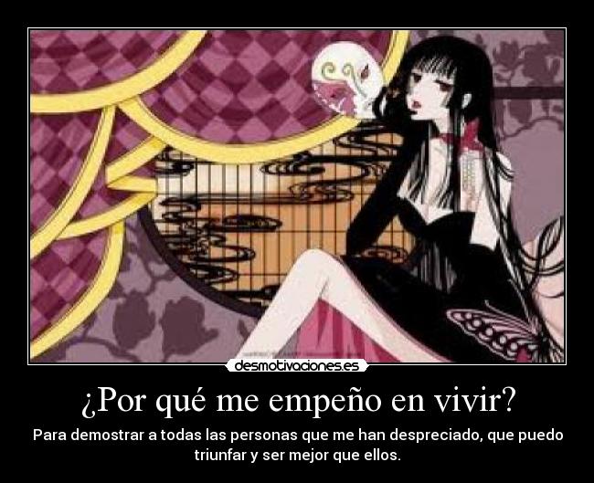 ¿Por qué me empeño en vivir? -