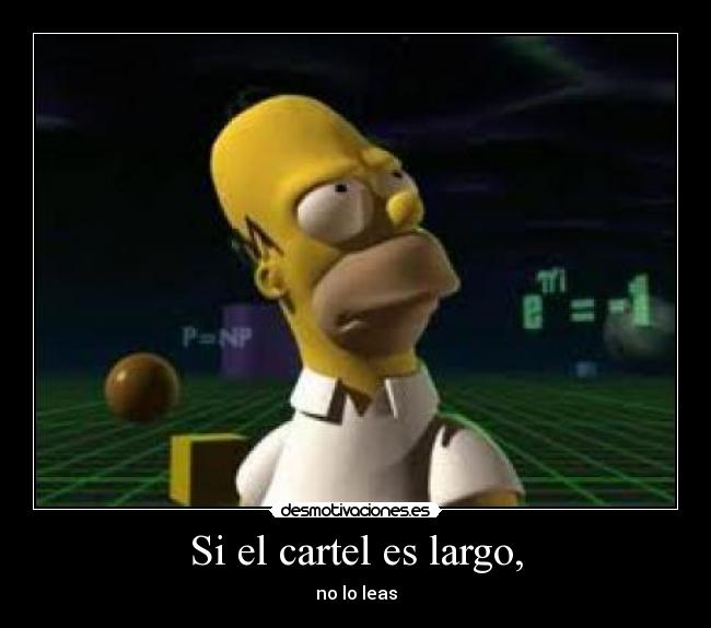 Si el cartel es largo, -