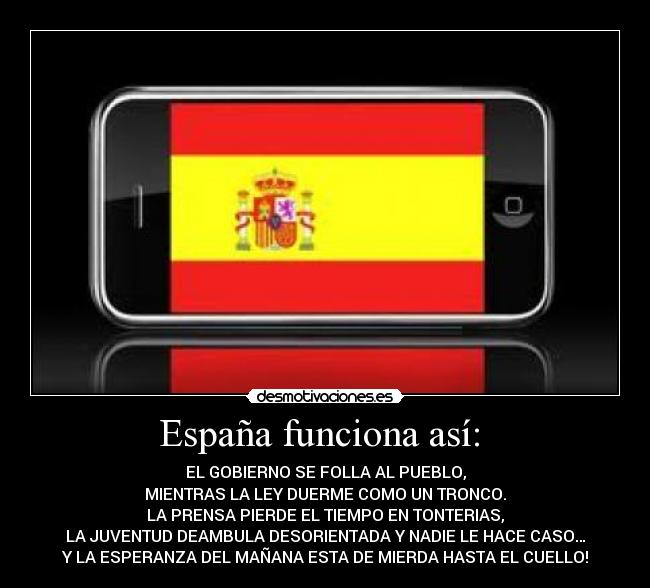 España funciona así:  - 